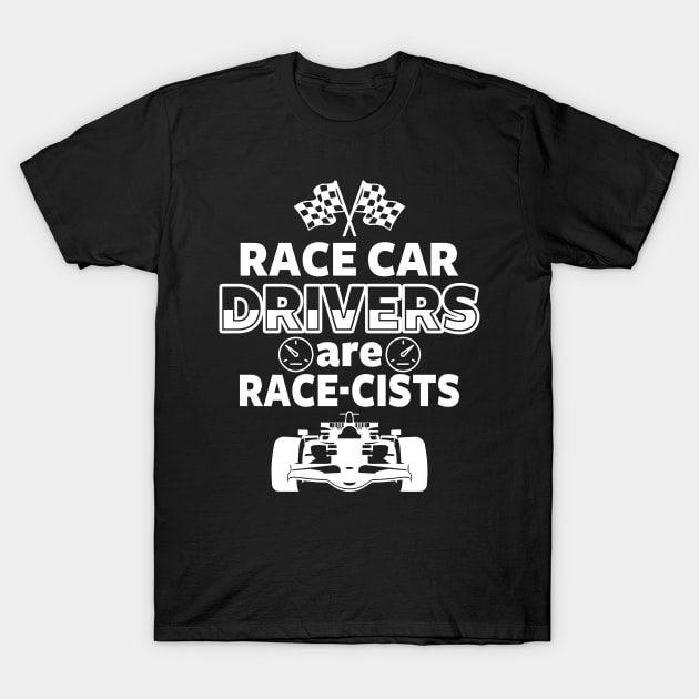 Funny Race Car Driving Slogan F1 Formula One Funny Meme T-Shirt by BoggsNicolas